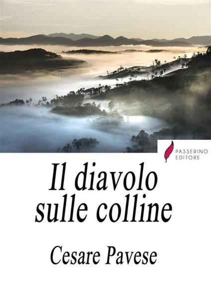 Il diavolo sulle colline - Cesare Pavese - ebook