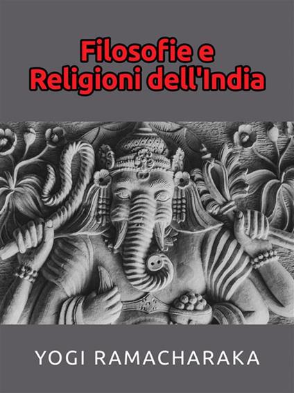 Filosofie e religioni dell'India - Ramacharaka - ebook