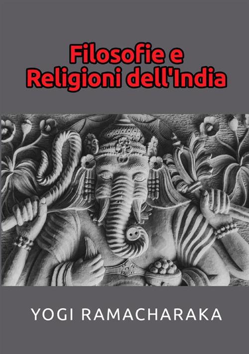 Filosofie e religioni dell'India - Yogi Ramacharaka - copertina