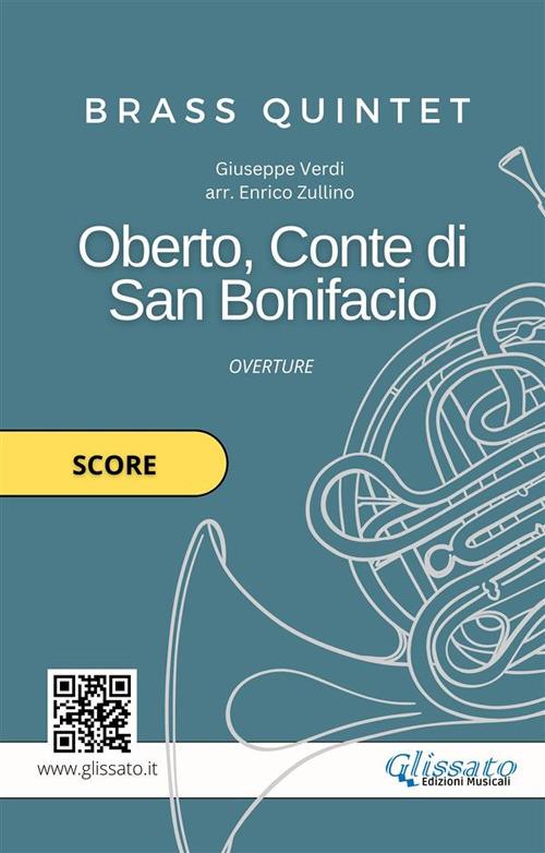 Oberto, Conte di San Bonifacio. Overture. Brass Quintet (score). Partitura - Giuseppe Verdi - ebook