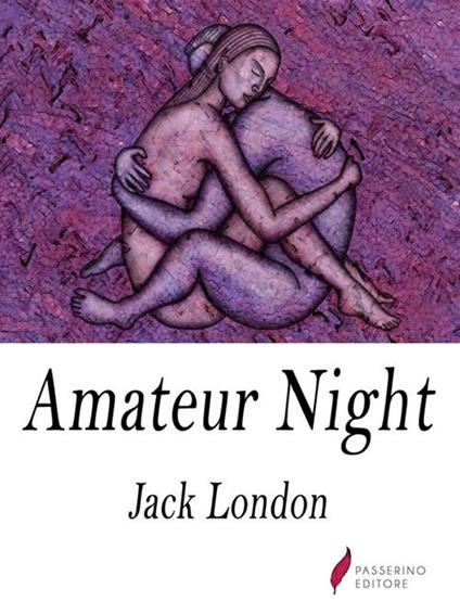 Amateur Night - Jack London - ebook