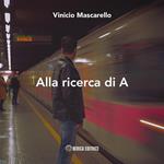 Alla ricerca di A