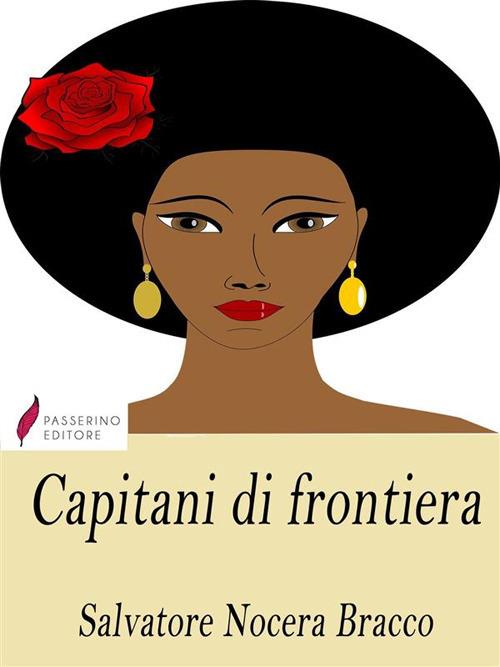 Capitani di frontiera - Salvatore Nocera Bracco - ebook