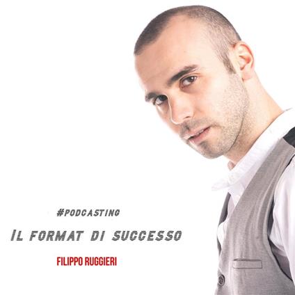 #Podcastig - Il Format di successo
