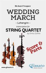 Wedding March. Lohengrin. String Quartet (score & parts). Partitura e parti