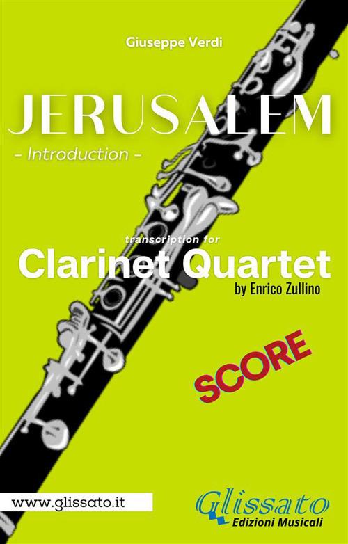 Jerusalem. Introduction. Clarinet Quartet (score). Partitura - Giuseppe Verdi - ebook