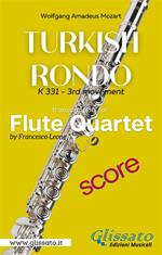 Turkish Rondò. K 331 - 3rd movement. Flute Quartet (score). Partitura