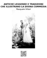 Antiche leggende e tradizioni che illustrano la Divina Commedia (rist. anast. 1865)
