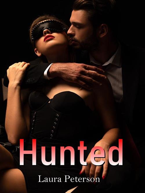Hunted - Laura Peterson - ebook