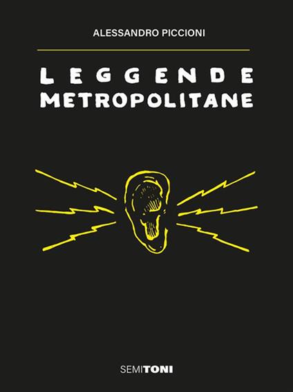 Leggende metropolitane - Alessandro Piccioni - ebook