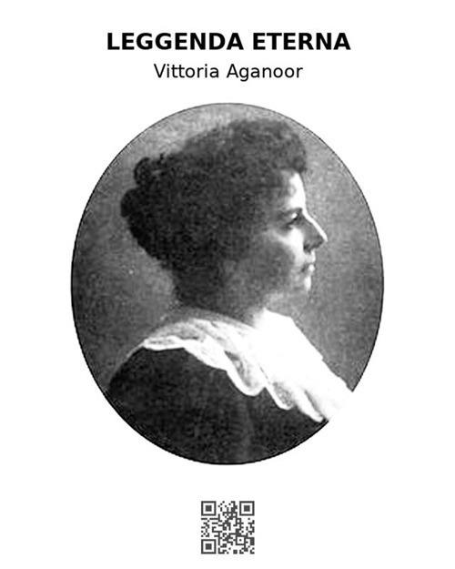 Leggenda eterna - Vittoria Aganoor - ebook