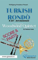 Turkish Rondò, K 331 - 3rd movement. Woodwind quintet (score & parts). Partitura e Parti
