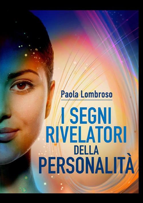 I segni rivelatori della personalità - Paola Lombroso - copertina