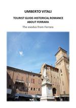 Tourist guide historical romance about Ferrara