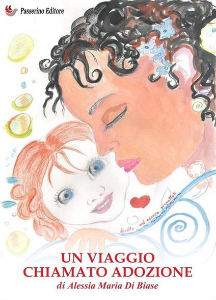 Un viaggio chiamato adozione - Alessia Maria Di Biase - ebook