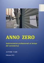 Anno zero. Testimonianze professionali al tempo del coronavirus