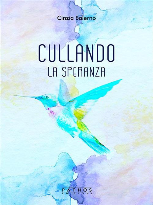Cullando la speranza - Cinzia Salerno - ebook