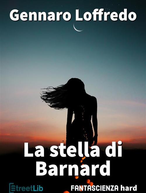 La stella di Barnard - Gennaro Loffredo - ebook