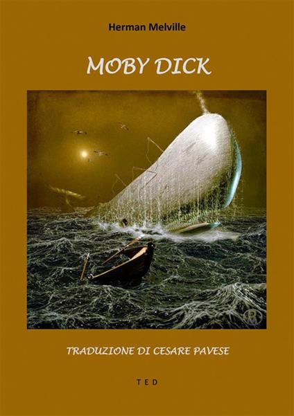 Moby Dick - Herman Melville,Cesare Pavese - ebook