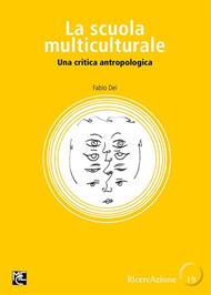 La scuola multiculturale. Una critica antropologica