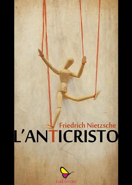 L' anticristo - Friedrich Nietzsche - ebook