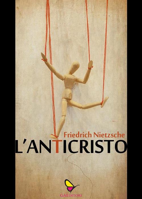 L' anticristo - Friedrich Nietzsche - ebook