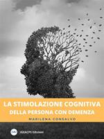 La stimolazione cognitiva delle persona con demenza