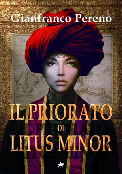 Il Priorato di Litus Minor - Gianfranco Pereno - copertina