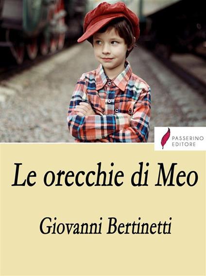 Le orecchie di Meo - Giovanni Bertinetti - ebook