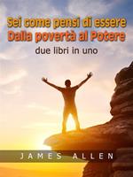 Sei come pensi di essere-Dalla povertà al potere