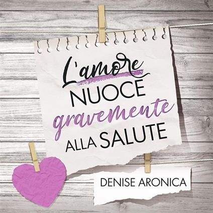 L'amore nuoce gravemente alla salute