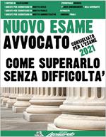Nuovo esame avvocato. Come superarlo senza difficoltà