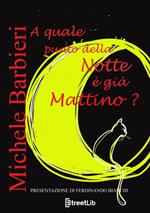 A quale punto della notte è già mattino?