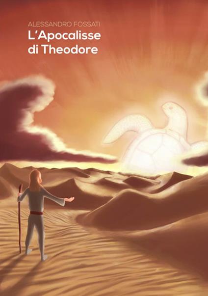 L' Apocalisse di Theodore - Alessandro Fossati - copertina