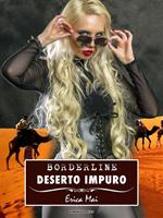 Deserto impuro. Borderline
