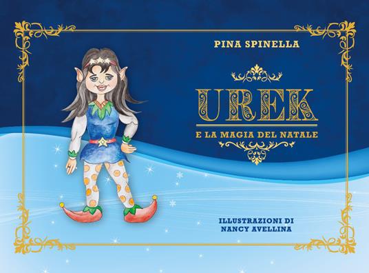 Urek e la magia del Natale - Giuseppa Spinella - copertina