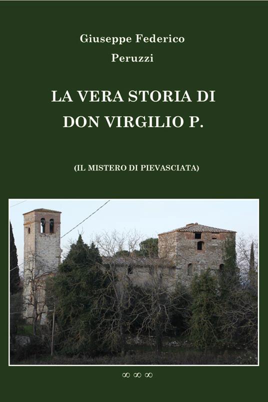 La vera storia di don Virgilio P. - Giuseppe Federico Peruzzi - copertina