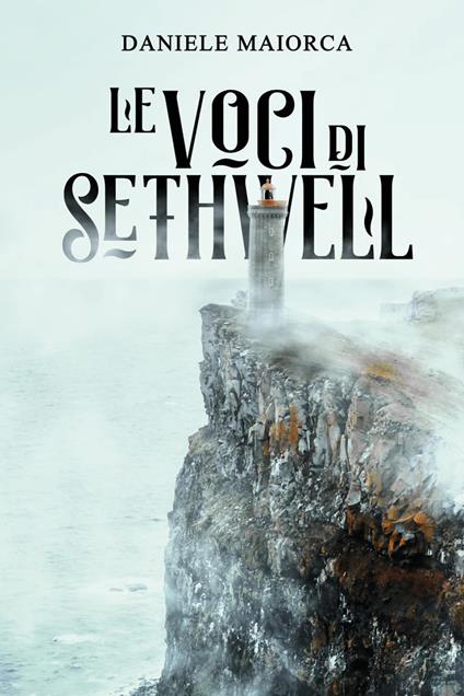 Le voci di Sethwell - Daniele Maiorca - copertina