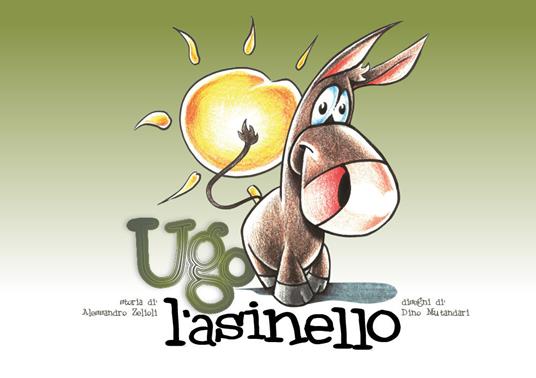 Ugo e la Gazza Ladra. Ediz. illustrata - Alessandro Zelioli - copertina
