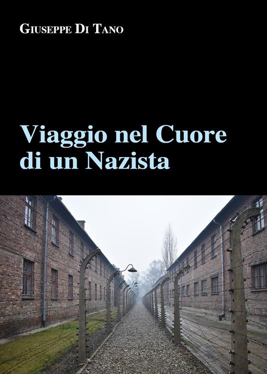 Viaggio nel cuore di un nazista - Giuseppe Di Tano - copertina