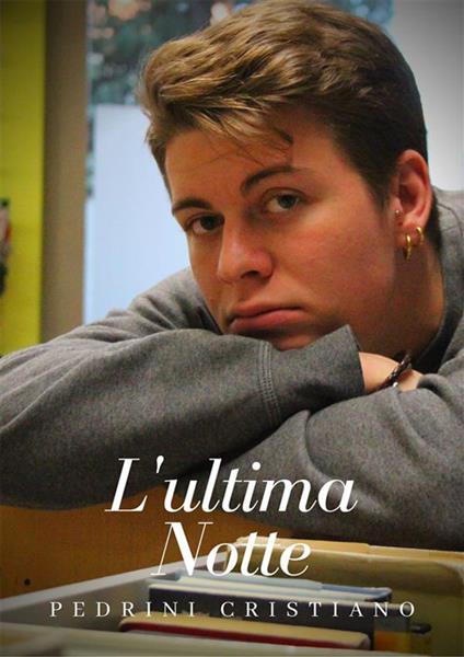 L' ultima notte - Cristiano Pedrini - ebook