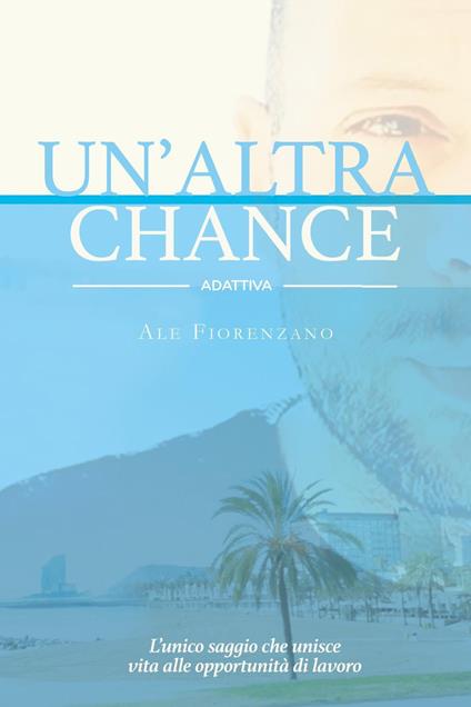 Un' altra chance - Ale Fiorenzano - copertina