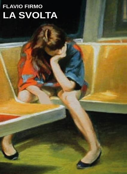 La svolta - Flavio Firmo - copertina