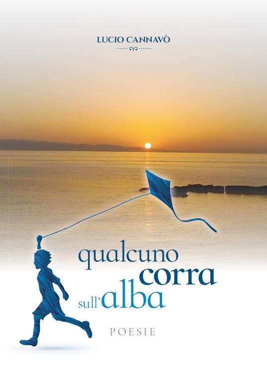 Qualcuno corra sull'alba - Lucio Cannavò - copertina