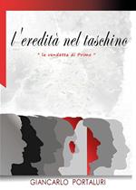 L'eredità nel taschino. «La vendetta di Primo»