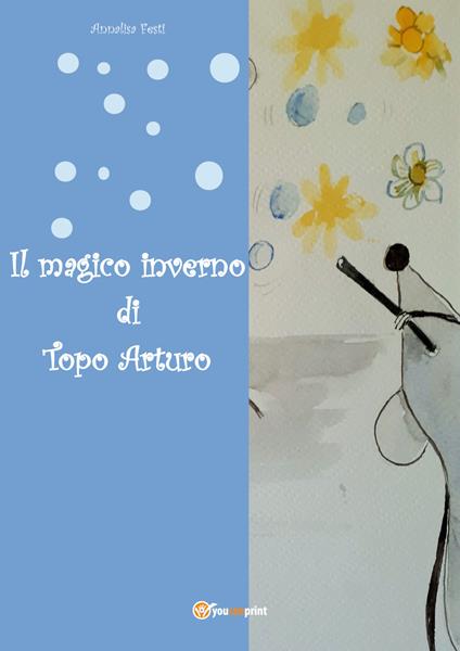 Il magico inverno di topo Arturo - Annalisa Festi - copertina