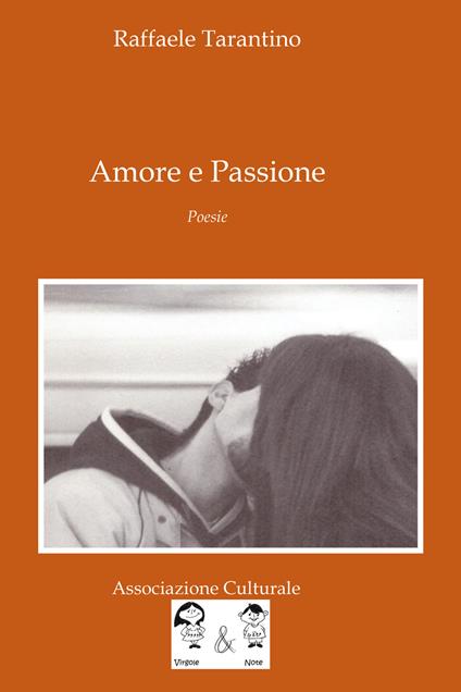 Amore e passione - Raffaele Tarantino - copertina
