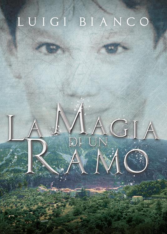 La magia di un ramo - Luigi Bianco - copertina