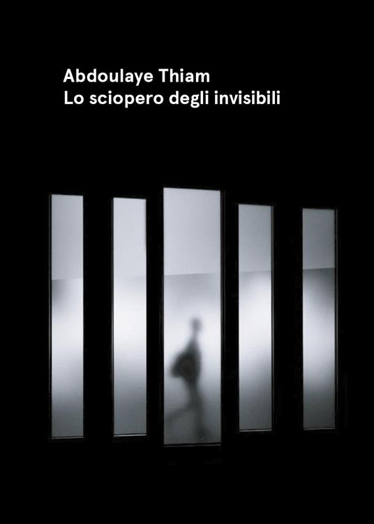 Lo sciopero degli invisibili - Abdoulaye Thiam - copertina