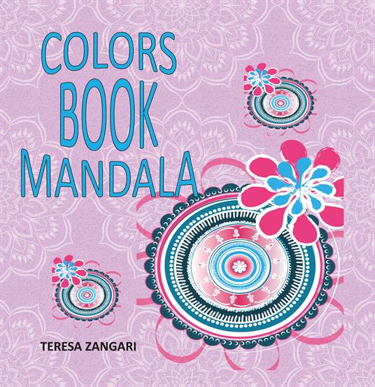Colors book mandala - Teresa Zangari - copertina